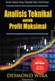 Analisis Teknikal Untuk Profit Maksimal Edisi Kedua